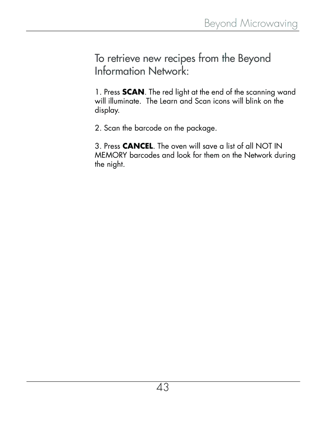 Beyond Microwace Oven manual To retrieve new recipes from the Beyond Information Network 