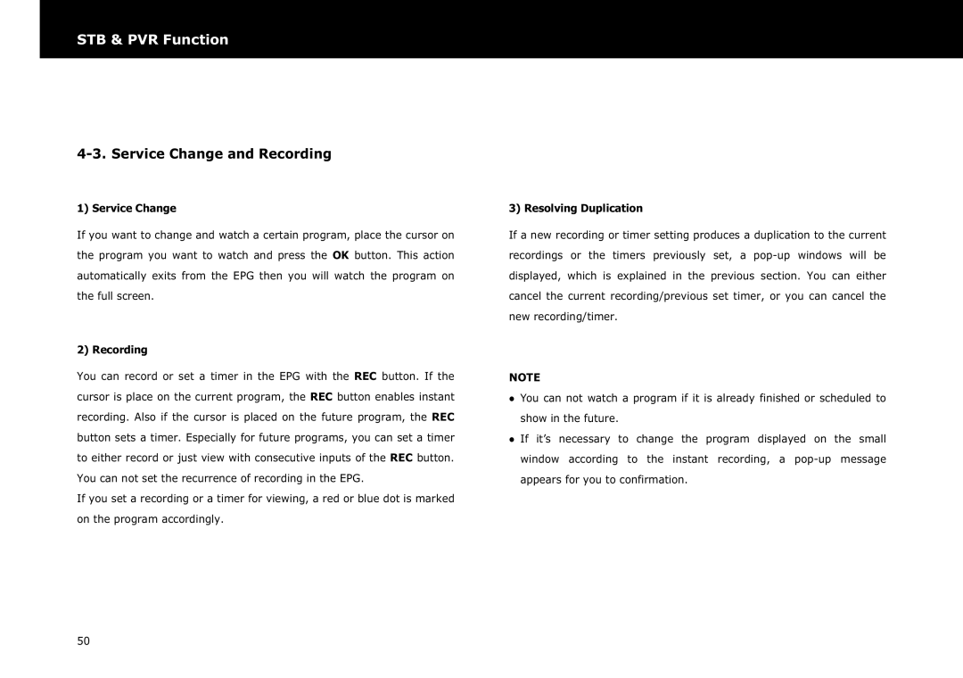 Beyonwiz DP-S1 manual Service Change and Recording, Resolving Duplication 