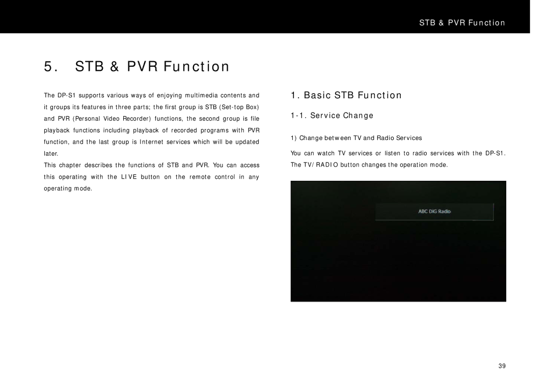 Beyonwiz DP-S1 manual STB & PVR Function, Basic STB Function, Service Change, Change between TV and Radio Services 