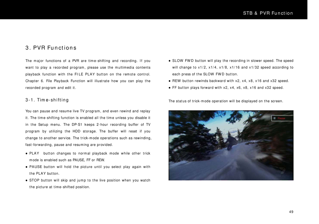Beyonwiz DP-S1 manual PVR Functions, Time-shifting 
