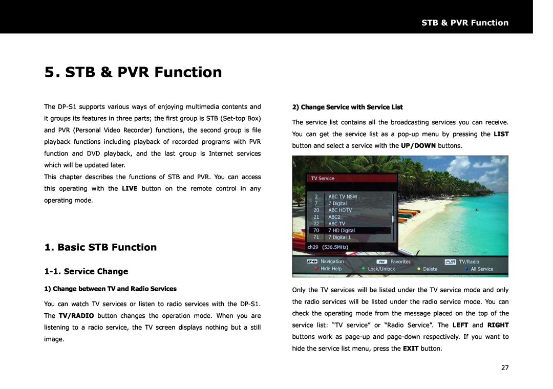 Beyonwiz DP-S1 manual STB & PVR Function, Basic STB Function, Service Change, Change between TV and Radio Services 