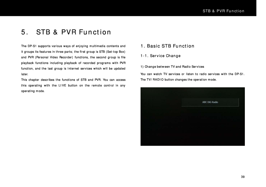 Beyonwiz DP-S1 manual STB & PVR Function, Basic STB Function, Change between TV and Radio Services 