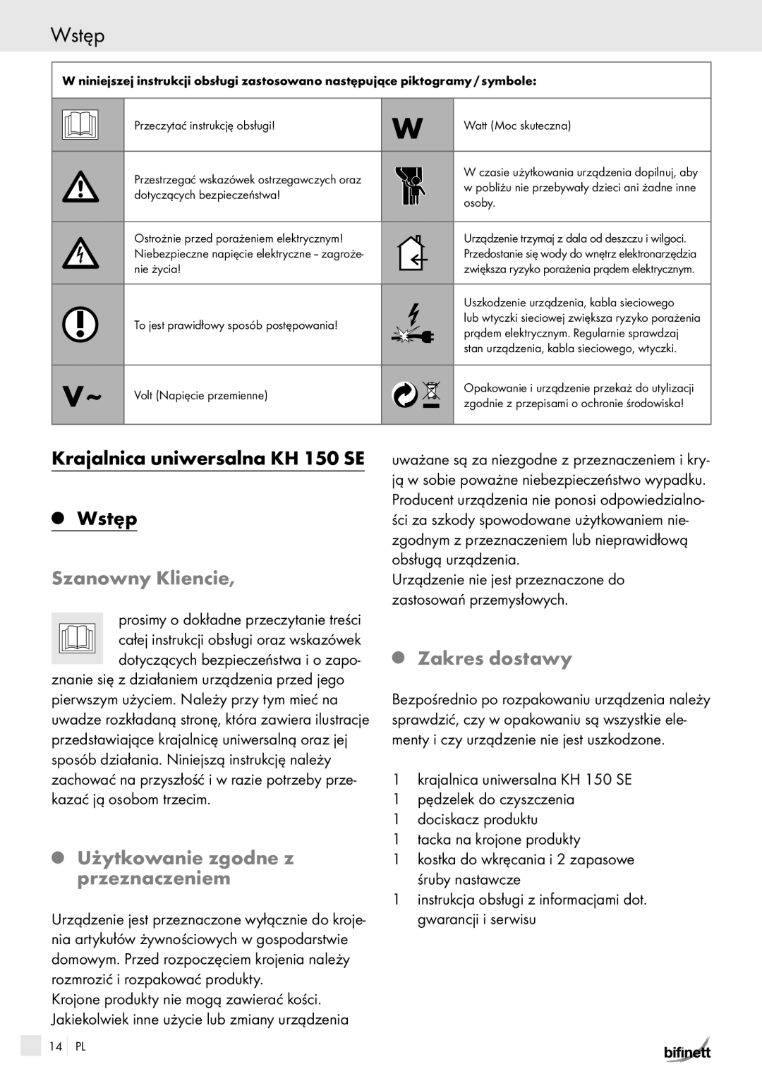 Bifinett manual Krajalnica uniwersalna KH 150 SE Wstęp, Szanowny Kliencie, Użytkowanie zgodne z przeznaczeniem 