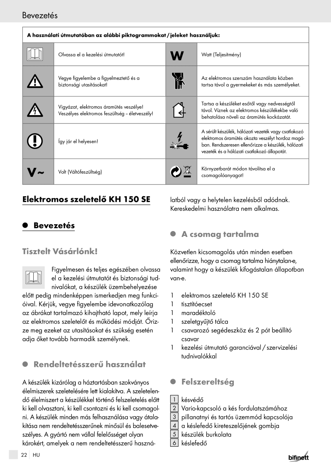 Bifinett KH 150 manual Bevezetés, Tisztelt Vásárlónk, Rendeltetésszerű használat, Csomag tartalma, Felszereltség 