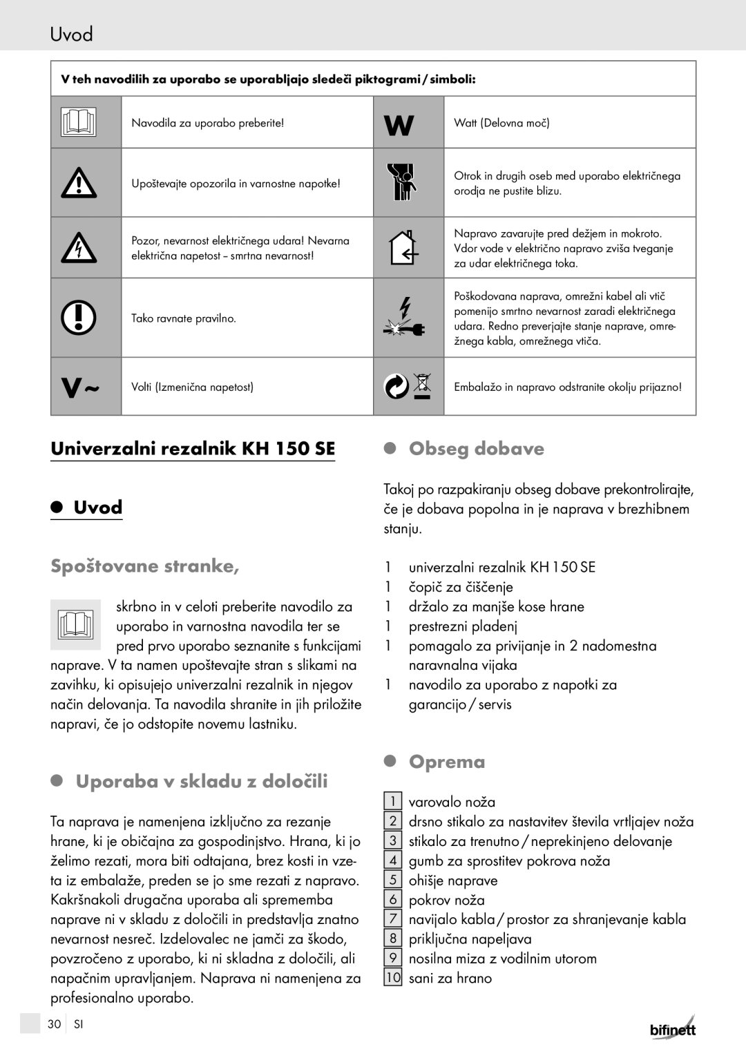 Bifinett Univerzalni rezalnik KH 150 SE Uvod, Spoštovane stranke, Obseg dobave, Oprema Uporaba v skladu z določili 