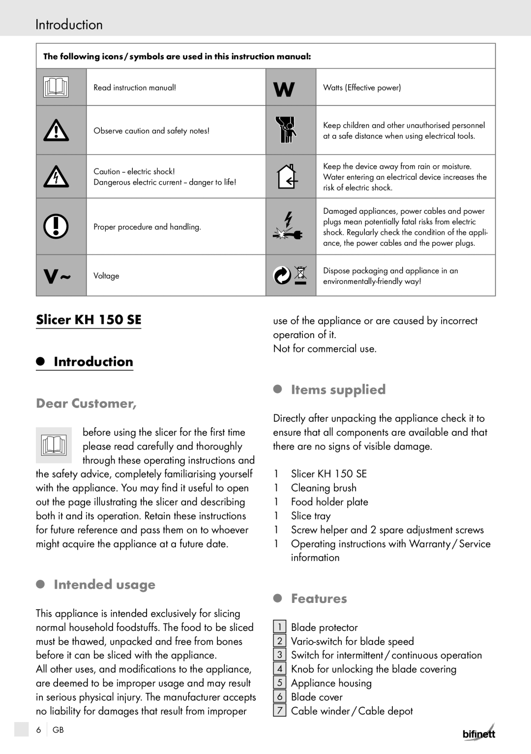 Bifinett manual Slicer KH 150 SE Introduction, Dear Customer, Items supplied, Intended usage Features 