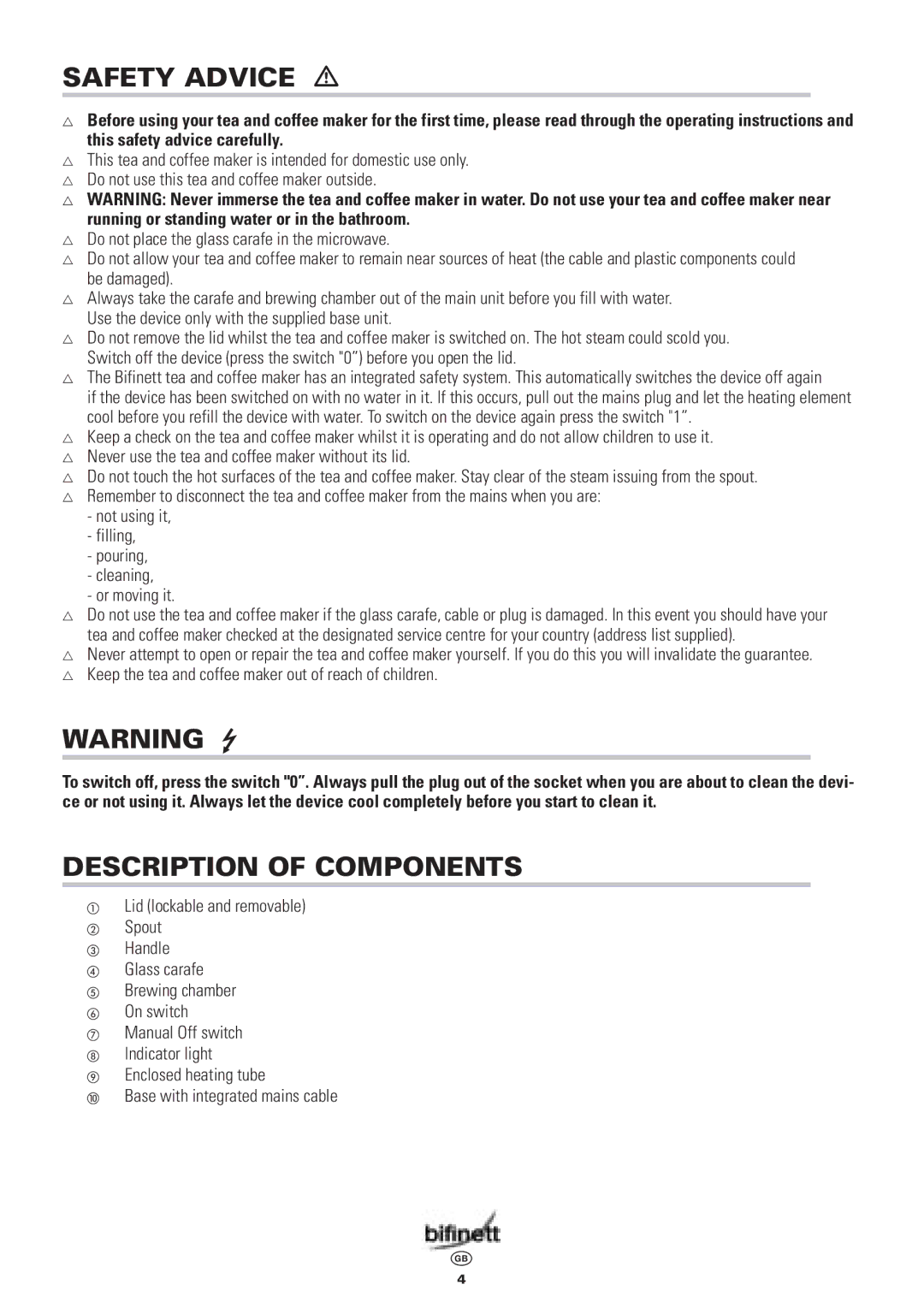 Bifinett KH 600 manual Safety Advice, Description of Components, Not using it Filling Pouring Cleaning Or moving it 