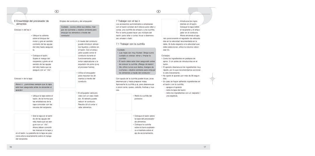 Bifinett KH 700 manual Ensamblaje del procesador de alimentos, Trabajar con el tazón, Trabajar con la cuchilla 