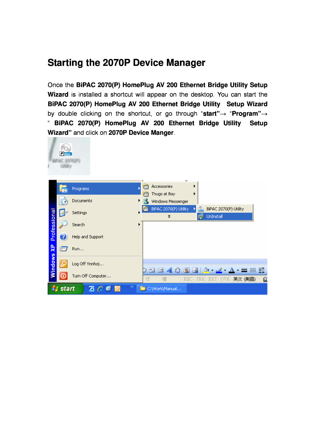 Billion Electric Company 2070 (P) user manual Starting the 2070P Device Manager 