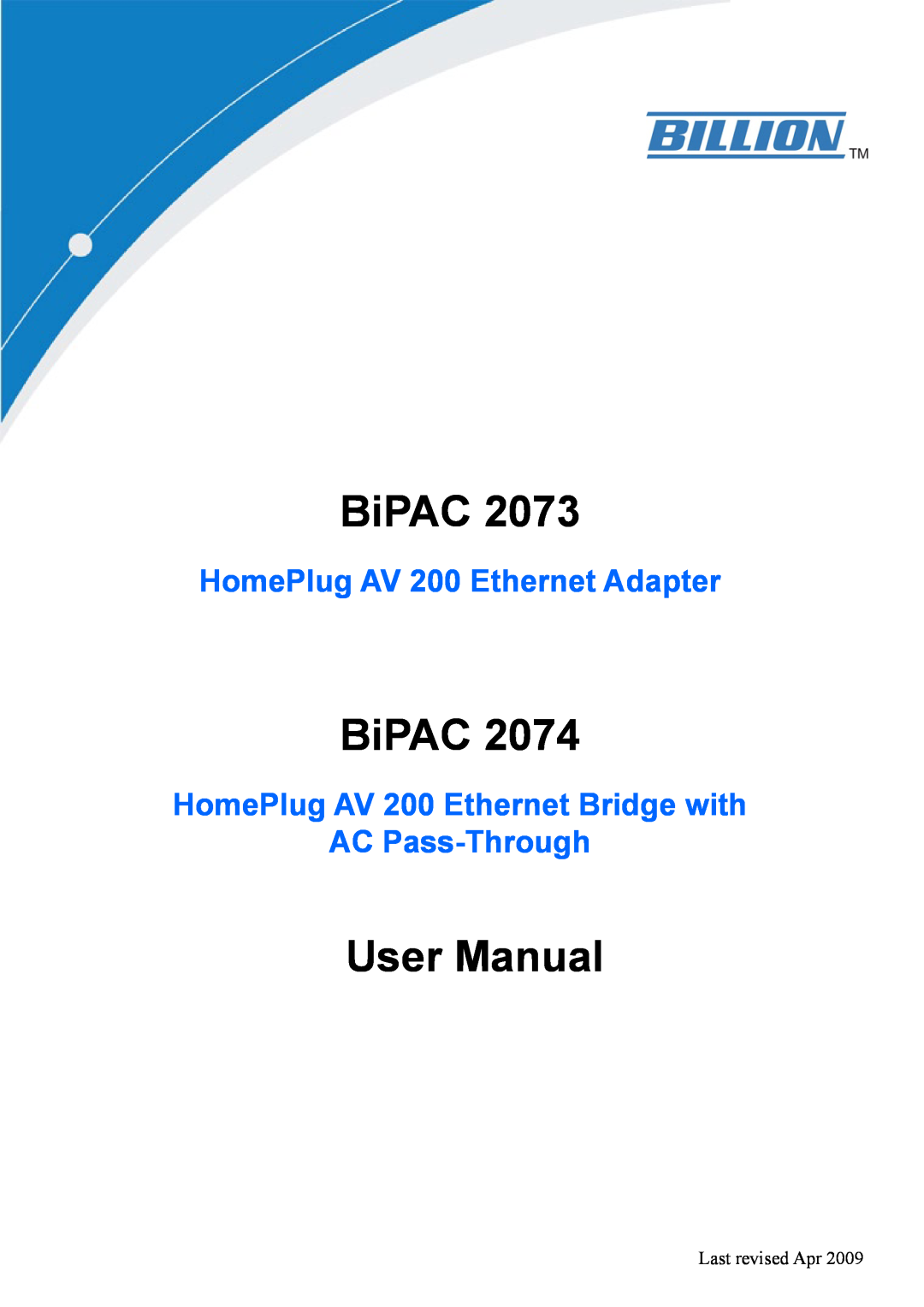 Billion Electric Company 2073 user manual BiPAC, User Manual, HomePlug AV 200 Ethernet Adapter, Last revised Apr 