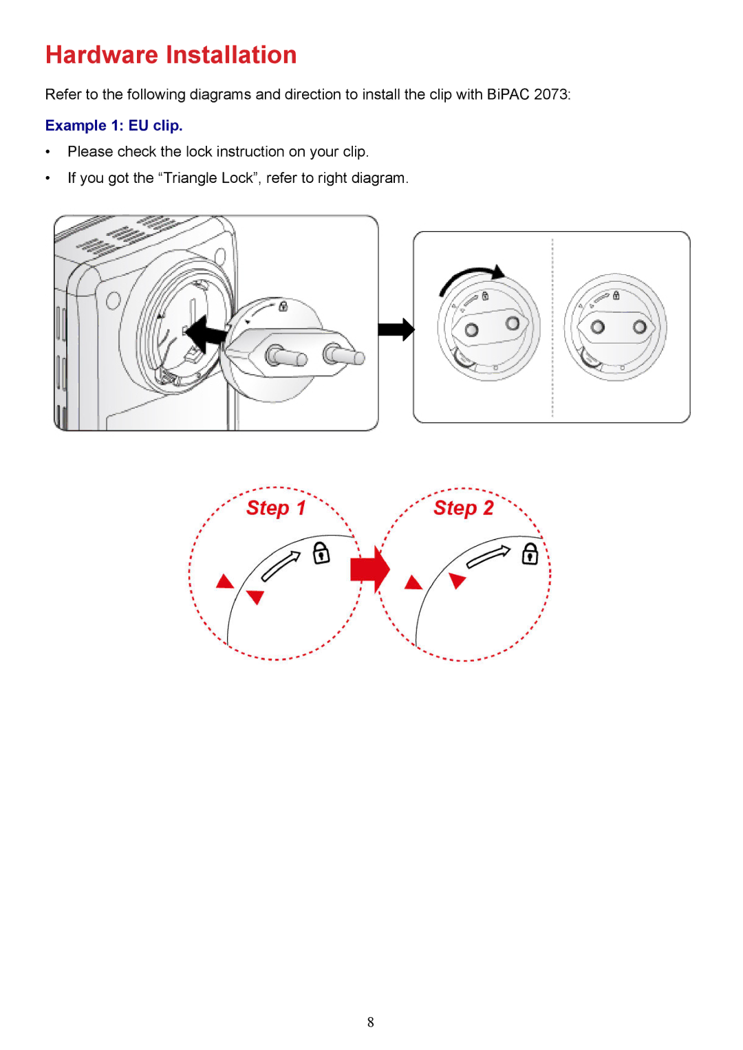 Billion Electric Company 2073 user manual Hardware Installation, Example 1 EU clip 