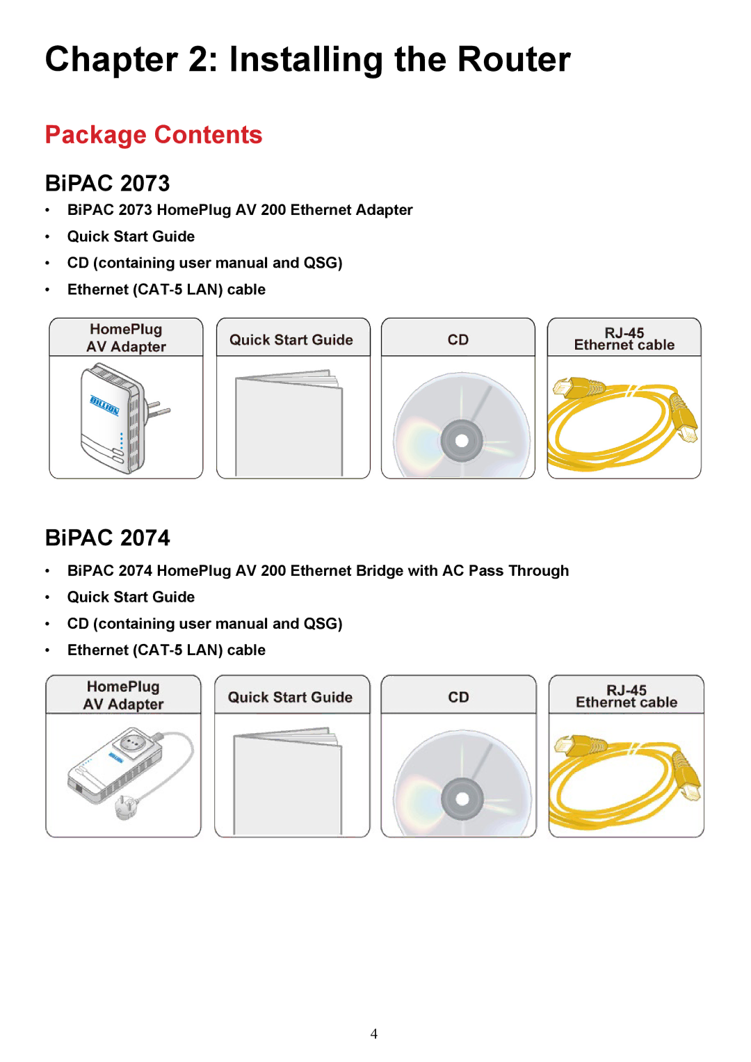 Billion Electric Company 2073 user manual Installing the Router, Package Contents 