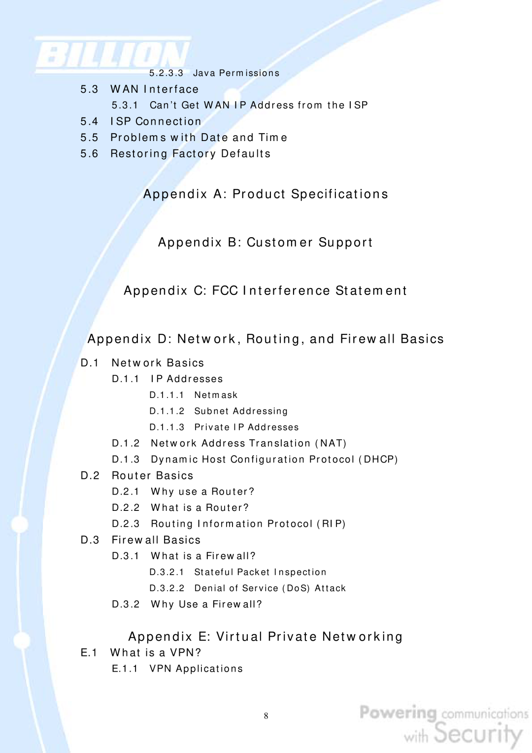 Billion Electric Company 30 user manual Appendix A Product Specifications Appendix B Customer Support, WAN Interface 