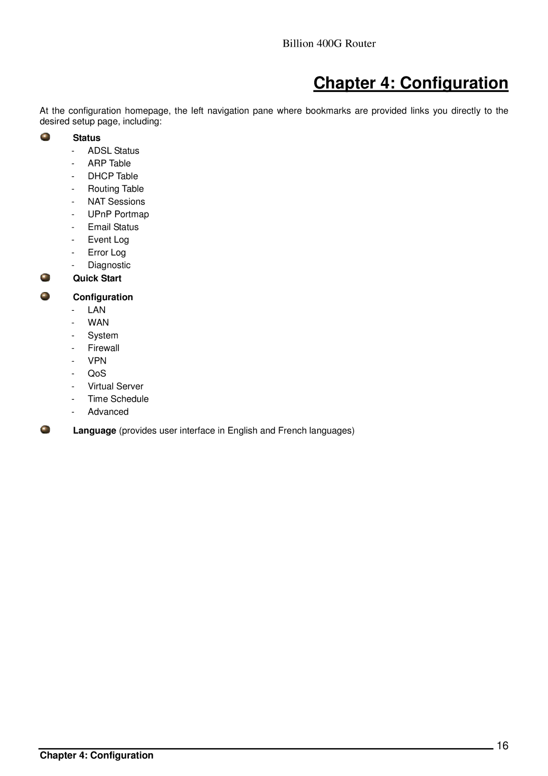 Billion Electric Company 400G manual Status, Quick Start Configuration 