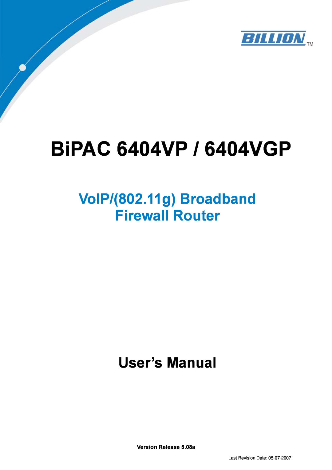 Billion Electric Company user manual BiPAC 6404VP / 6404VGP, VoIP/802.11g Broadband Firewall Router, User’s Manual 