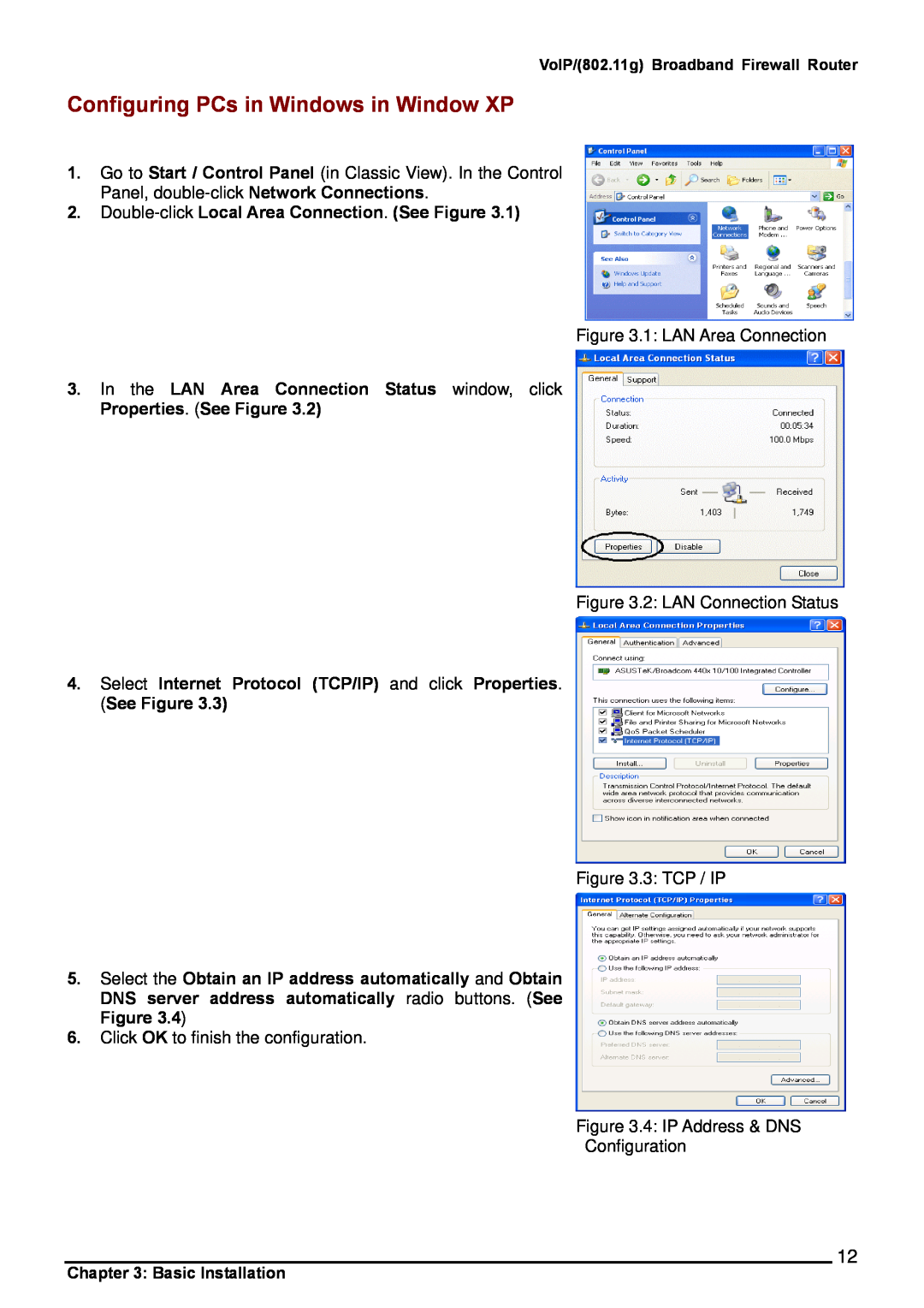 Billion Electric Company 6404VGP Configuring PCs in Windows in Window XP, Double-click Local Area Connection. See Figure 