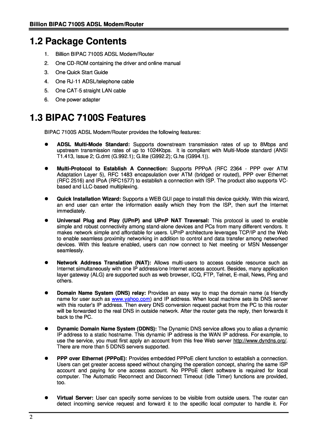 Billion Electric Company user manual Package Contents, BIPAC 7100S Features, Billion BIPAC 7100S ADSL Modem/Router 