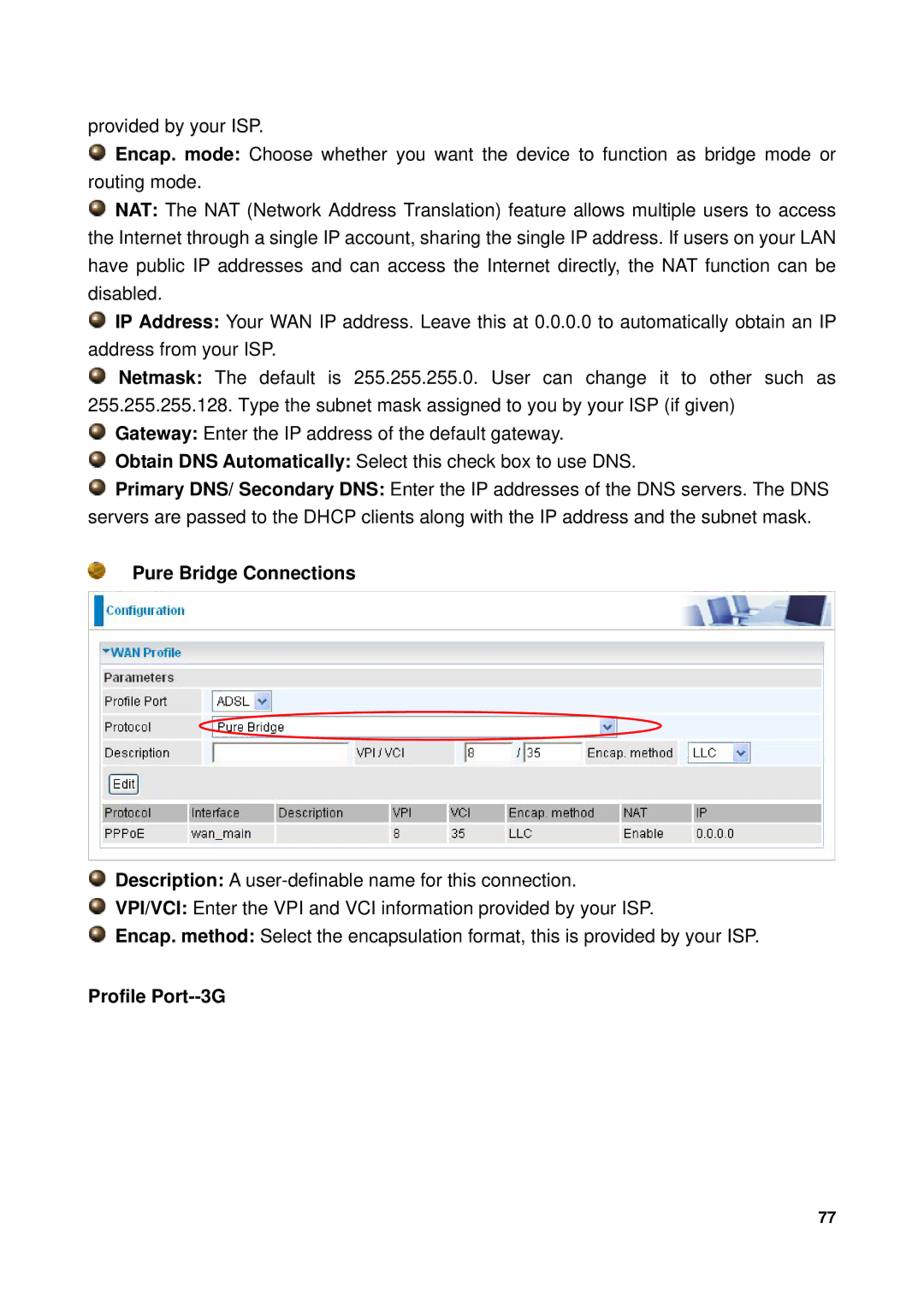 Billion Electric Company 7300GX user manual Pure Bridge Connections, Profile Port--3G 