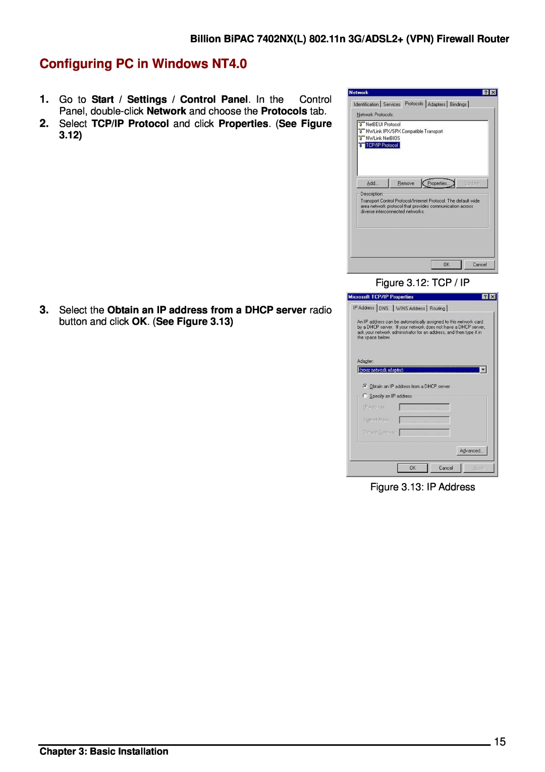 Billion Electric Company 7402NX Configuring PC in Windows NT4.0, Select TCP/IP Protocol and click Properties. See Figure 