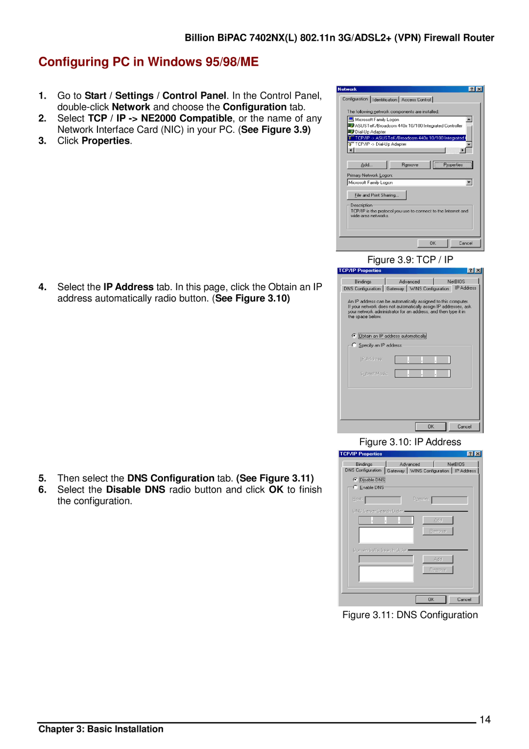 Billion Electric Company 7402NX Configuring PC in Windows 95/98/ME, Then select the DNS Configuration tab. See Figure 