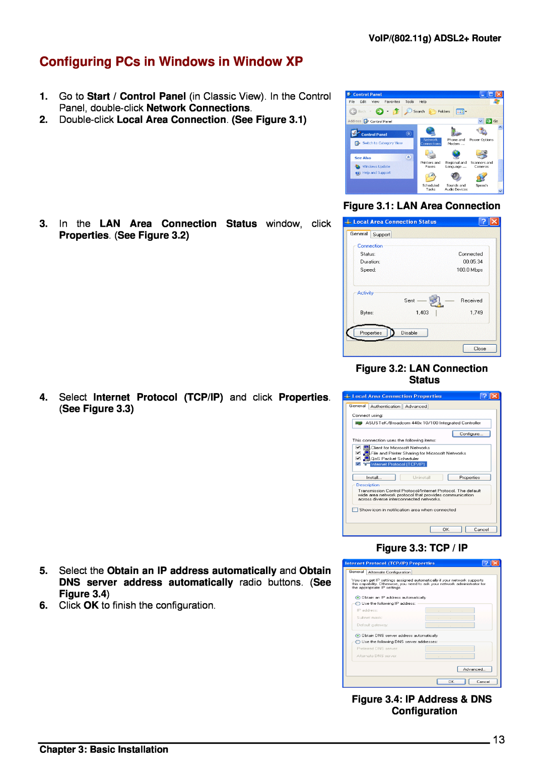 Billion Electric Company 7402VL Configuring PCs in Windows in Window XP, Double-click Local Area Connection. See Figure 