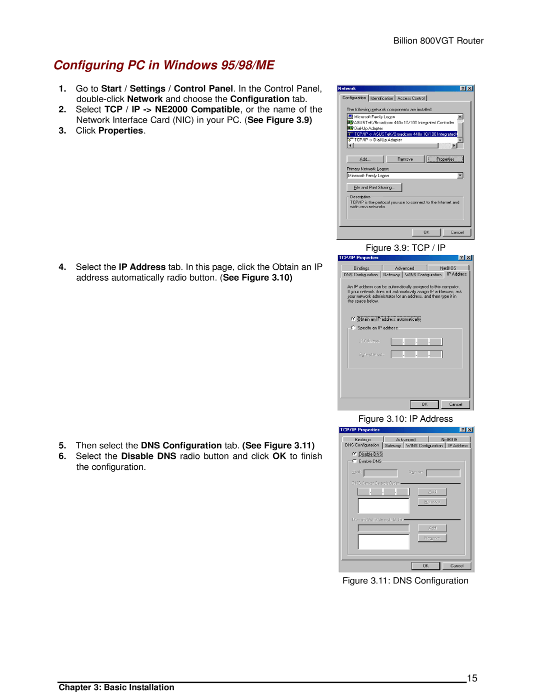 Billion Electric Company 800VGT Configuring PC in Windows 95/98/ME, Then select the DNS Configuration tab. See Figure 