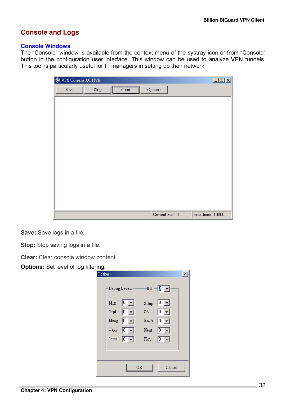 Billion Electric Company CO1 user manual Console and Logs, Console Windows 