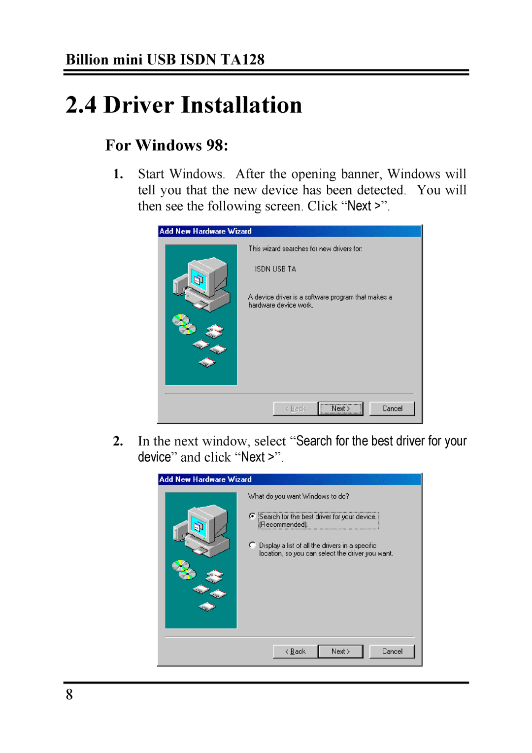 Billion Electric Company TA128 user manual Driver Installation, For Windows 