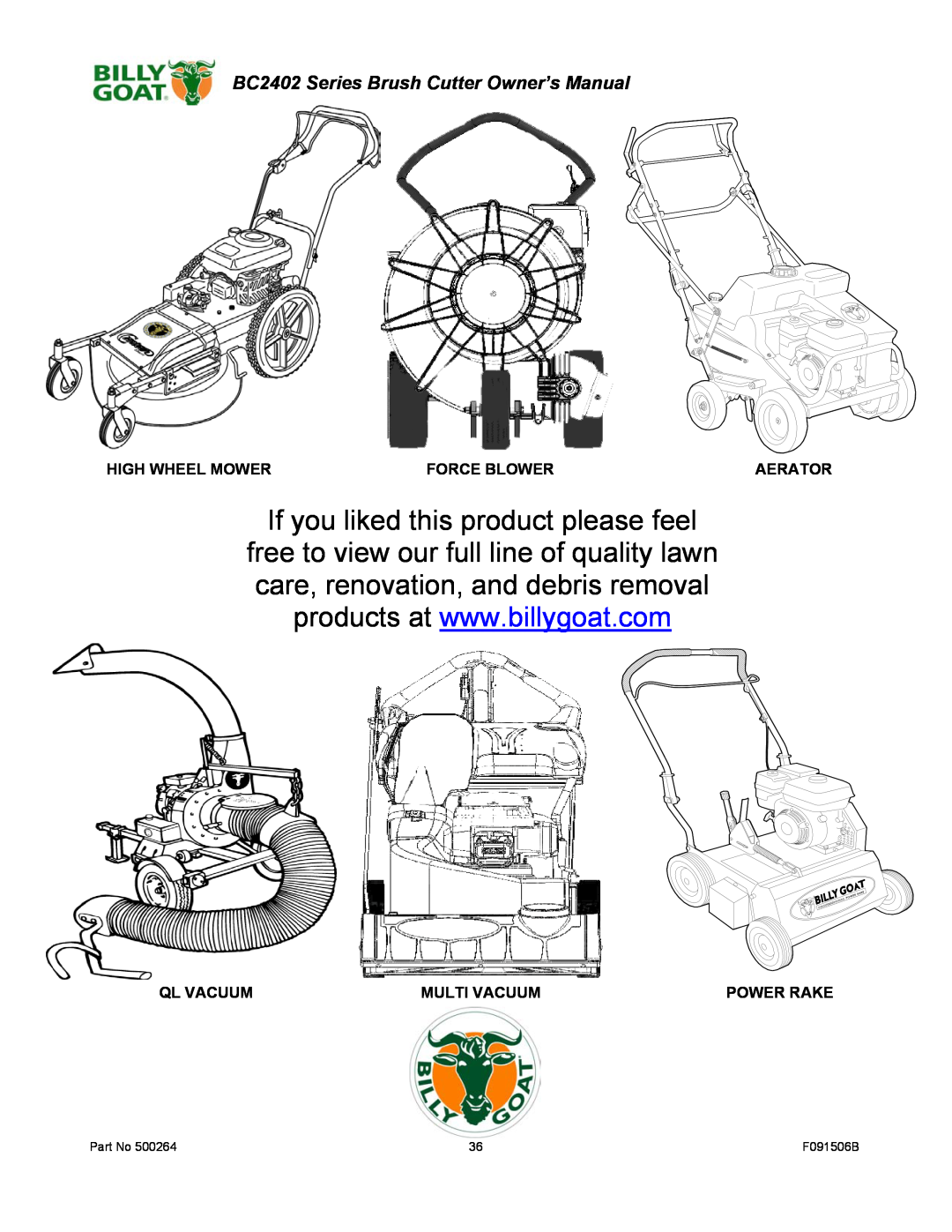 Billy Goat BC2402 owner manual High Wheel Mower, Force Blower, Aerator, Ql Vacuum, Multi Vacuum, Power Rake 