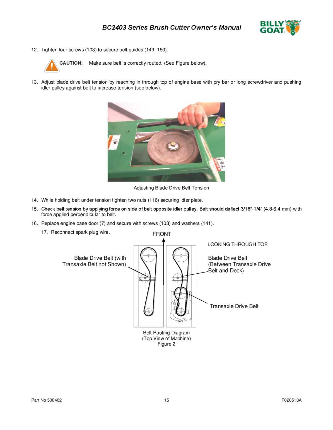 Billy Goat BC2403 Blade Drive Belt with Transaxle Belt not Shown, Blade Drive Belt Between Transaxle Drive Belt and Deck 