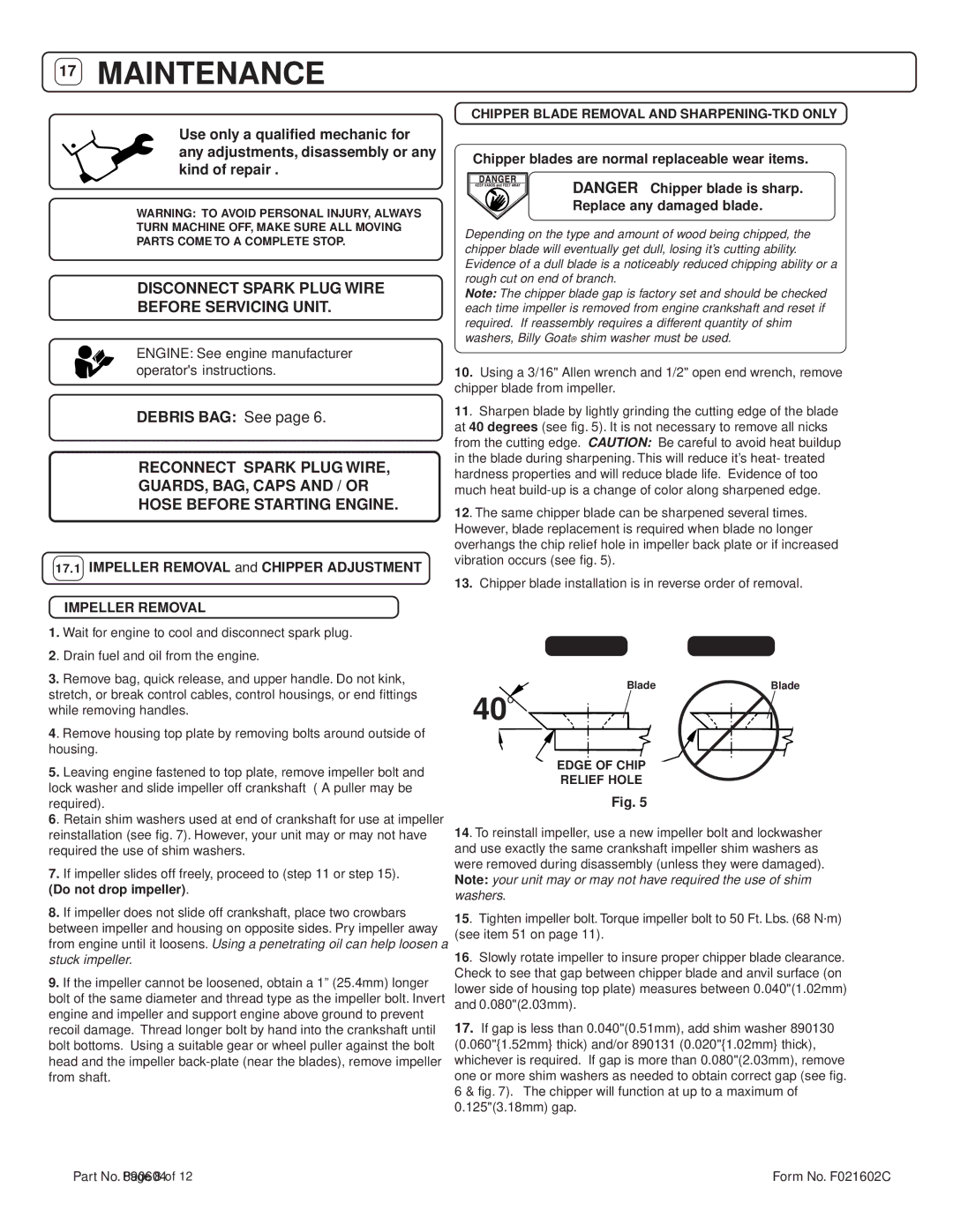 Billy Goat KD512SP Disconnect Spark Plug Wire Before Servicing Unit, Debris BAG See, Engine See engine manufacturer 