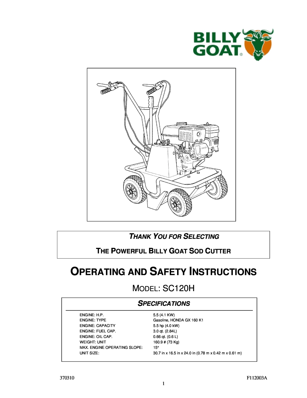 Billy Goat specifications Operating And Safety Instructions, MODEL: SC120H, Thank You For Selecting, Specifications 