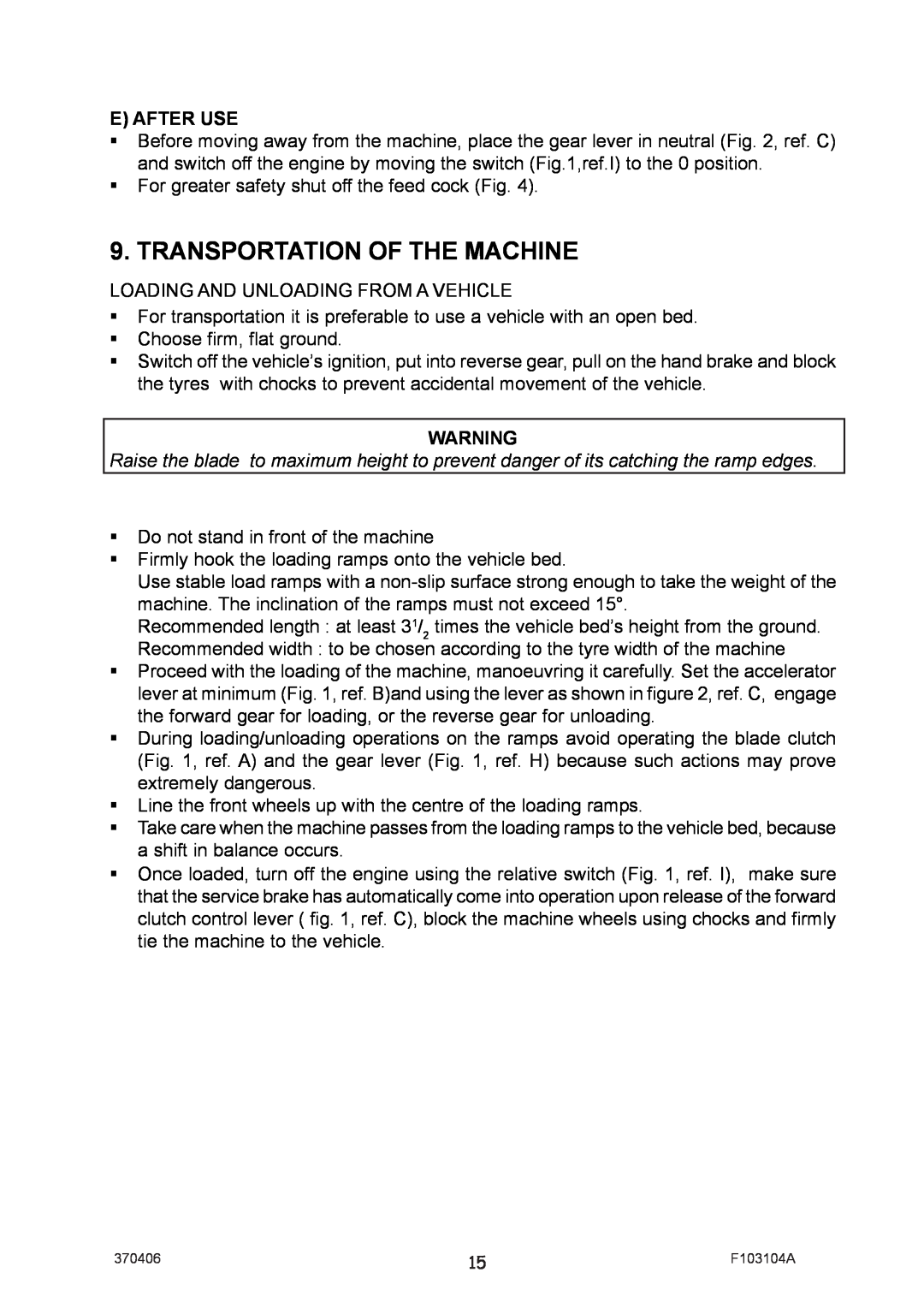 Billy Goat SC121H manual Transportation Of The Machine, E After Use 