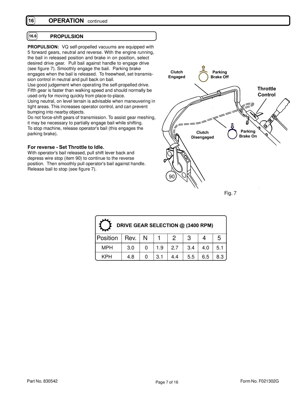 Billy Goat VQ1002SP Propulsion, For reverse Set Throttle to Idle, Throttle Control, Drive Gear Selection @ 3400 RPM 