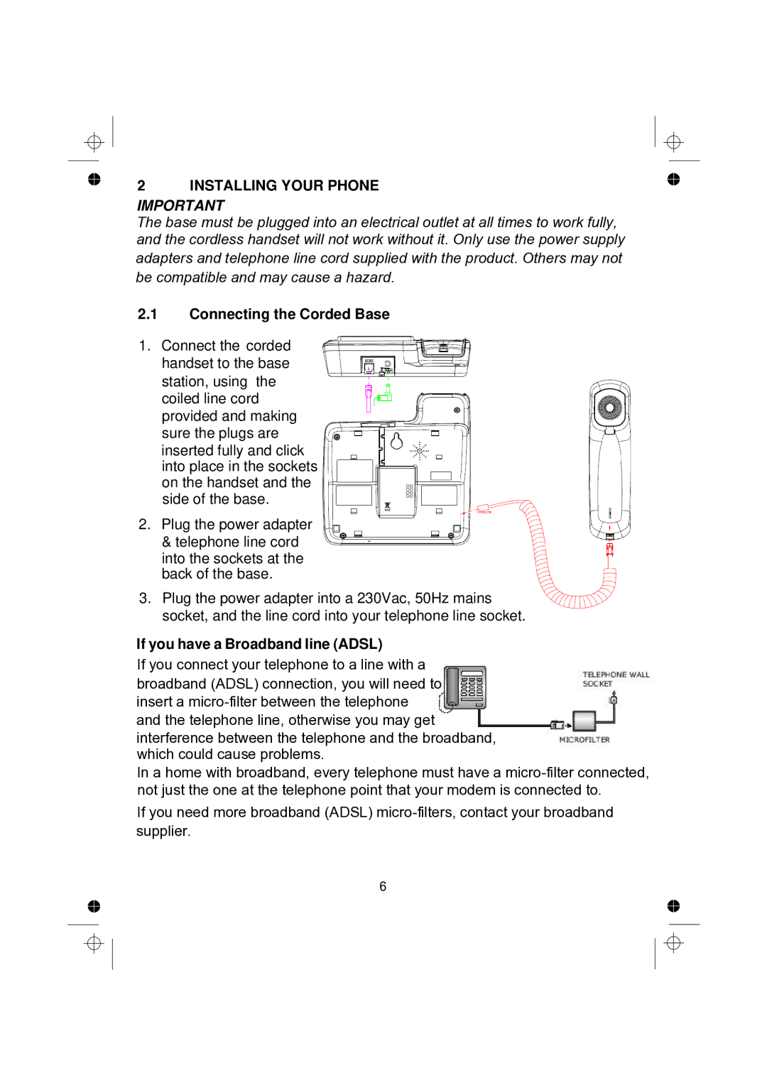 Binatone 2005 TRIPLE, 2005 TWIN manual Installing Your Phone, Connecting the Corded Base, If you have a Broadband line Adsl 