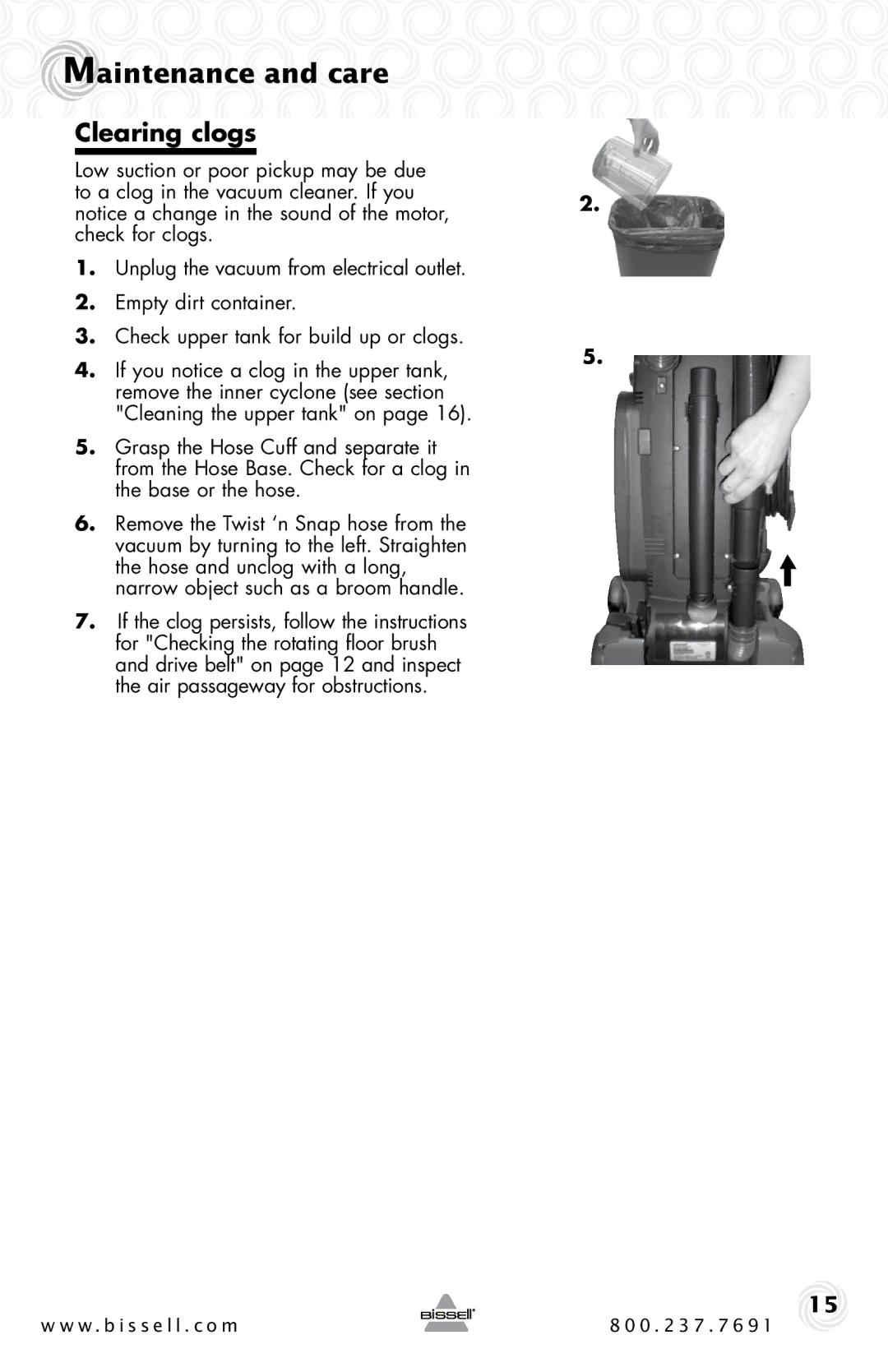 Bissell 1044 warranty Clearing clogs 