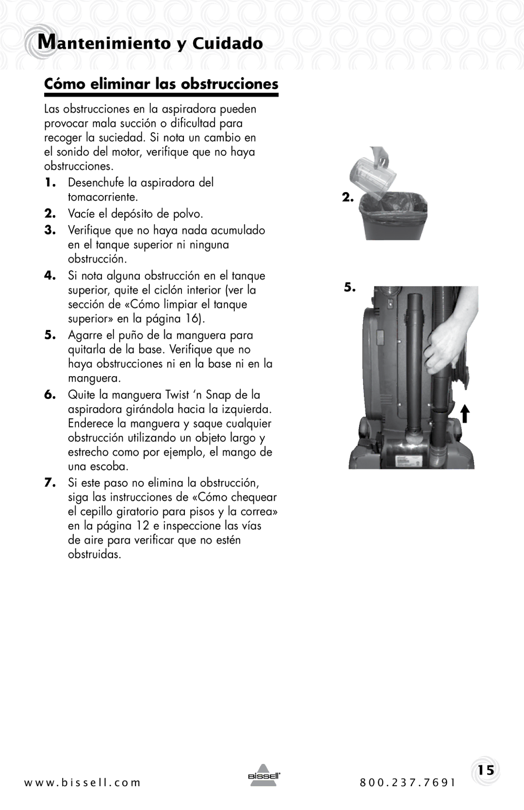 Bissell 1044 warranty Cómo eliminar las obstrucciones 