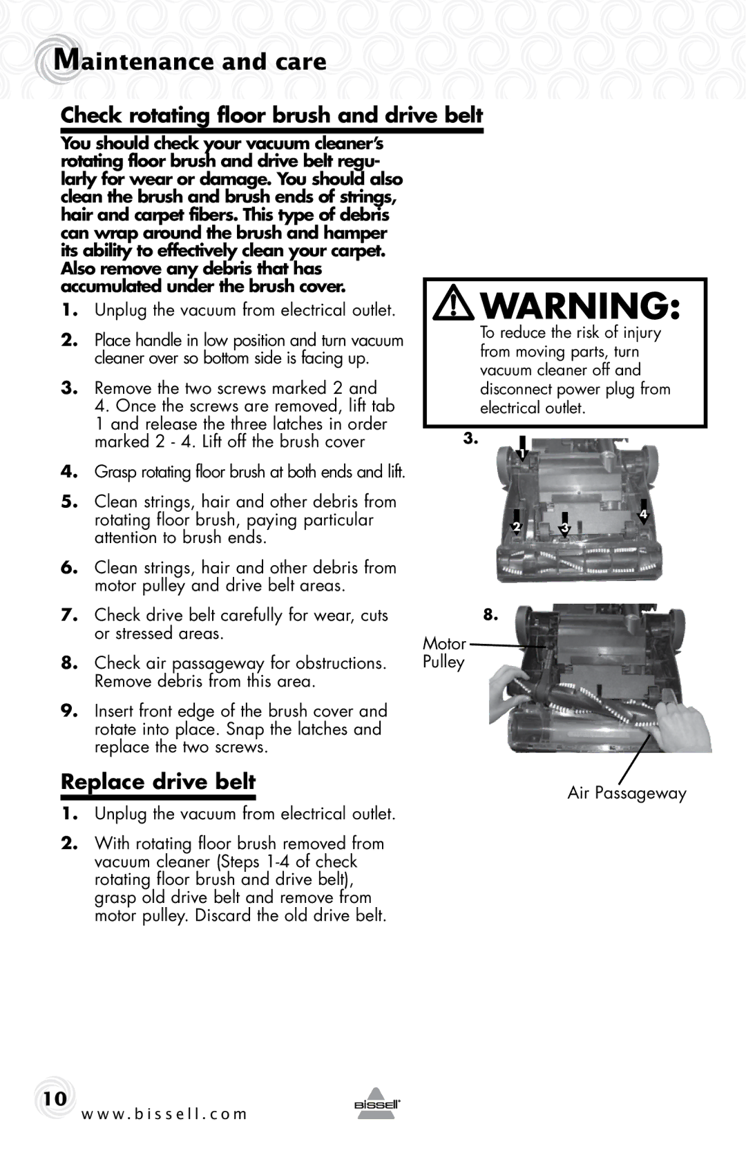 Bissell 10N6-F Check rotating floor brush and drive belt, Replace drive belt, Unplug the vacuum from electrical outlet 