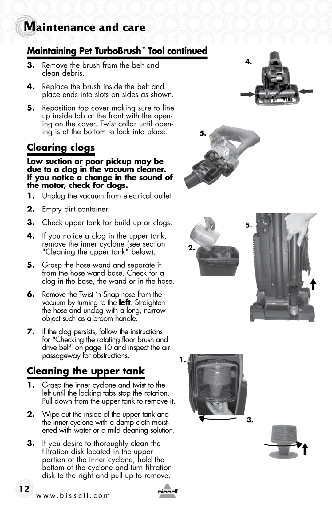 Bissell 10N6-F warranty Clearing clogs, Cleaning the upper tank, Remove the brush from the belt and clean debris 