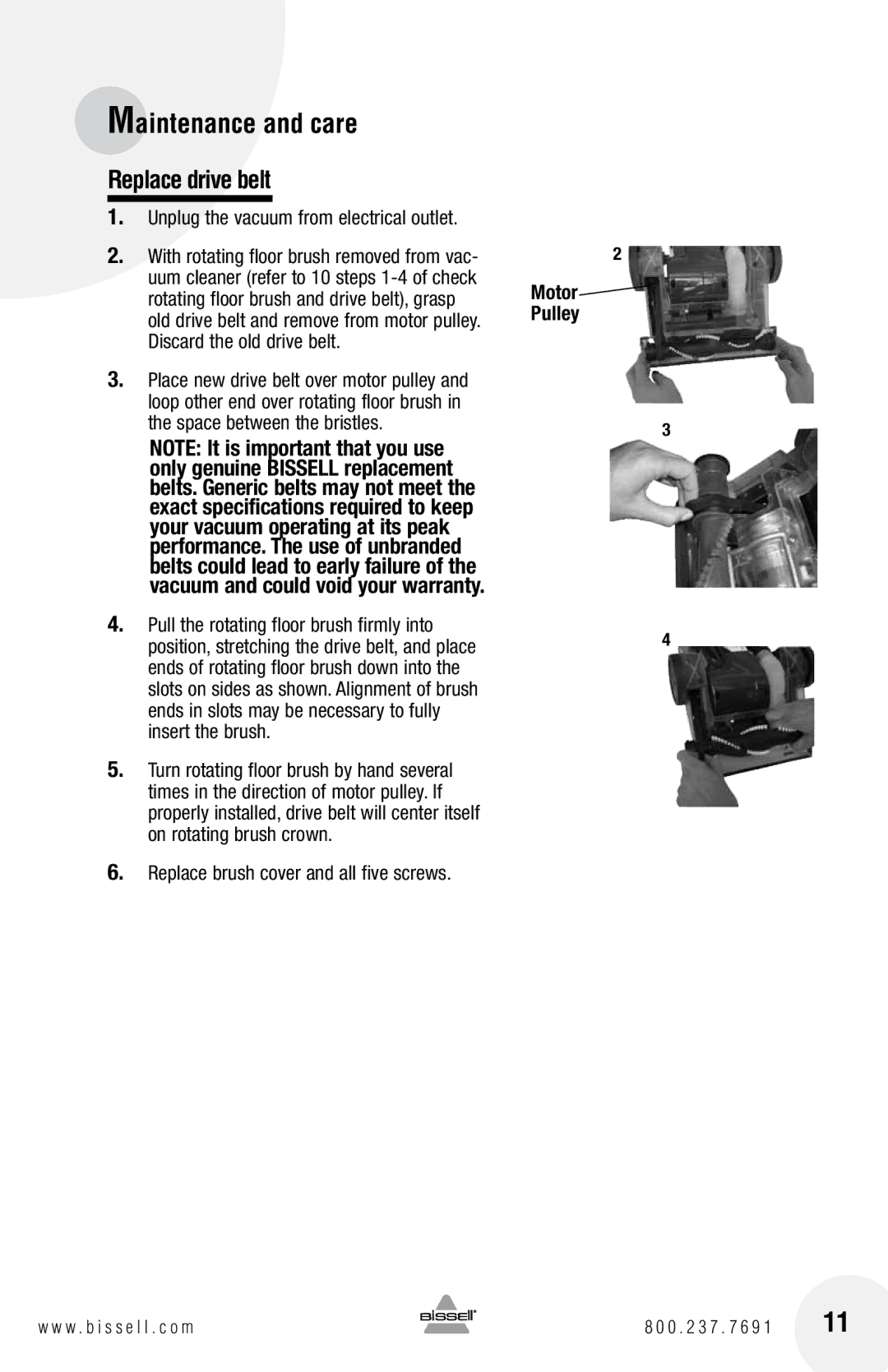 Bissell 13H8 warranty Replace drive belt, Replace brush cover and all five screws, Motor Pulley 