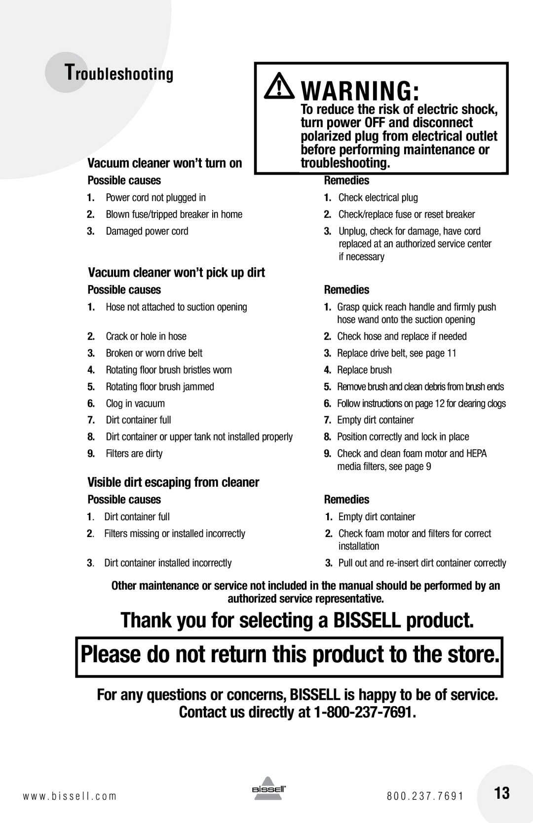 Bissell 13H8 warranty Vacuum cleaner won’t pick up dirt, Visible dirt escaping from cleaner, Possible causes Remedies 