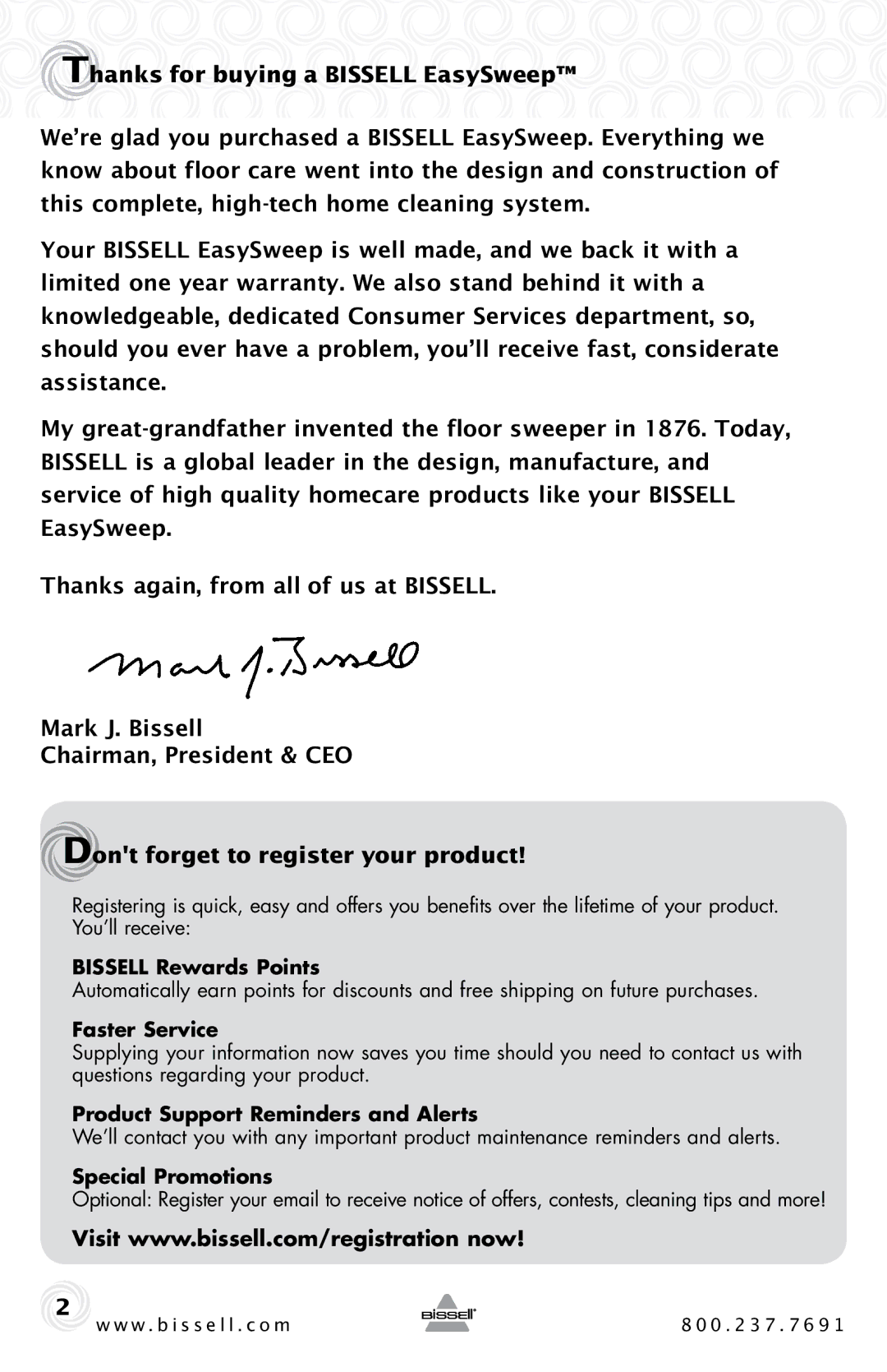 Bissell 15D1 warranty Thanks for buying a Bissell EasySweep, Dont forget to register your product 