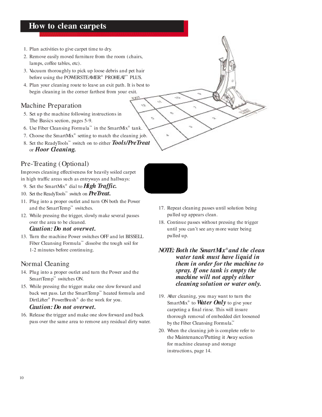 Bissell 16981 warranty How to clean carpets, Machine Preparation, Pre-Treating Optional, Normal Cleaning 