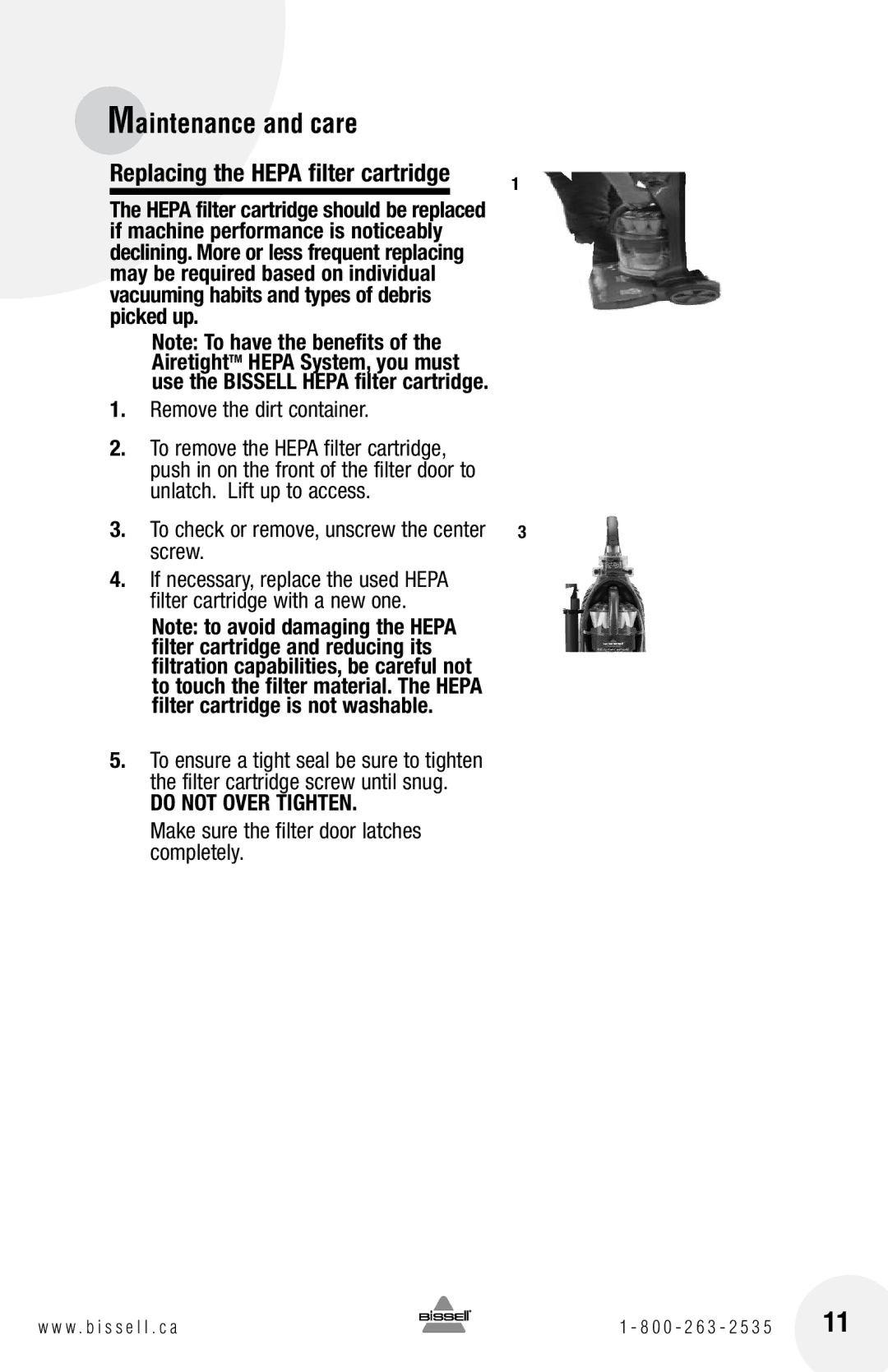 Bissell 16N5 warranty Replacing the Hepa filter cartridge, Remove the dirt container 