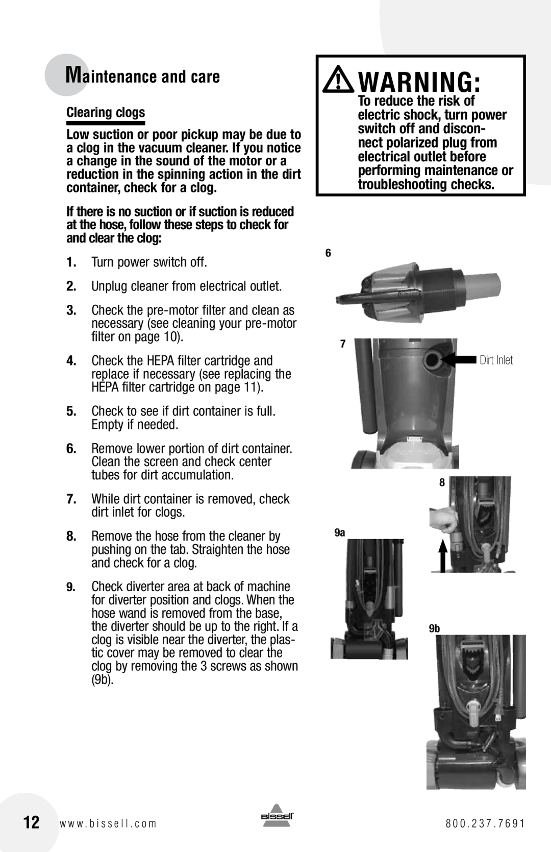 Bissell 16N5 warranty Clearing clogs, Check to see if dirt container is full. Empty if needed 