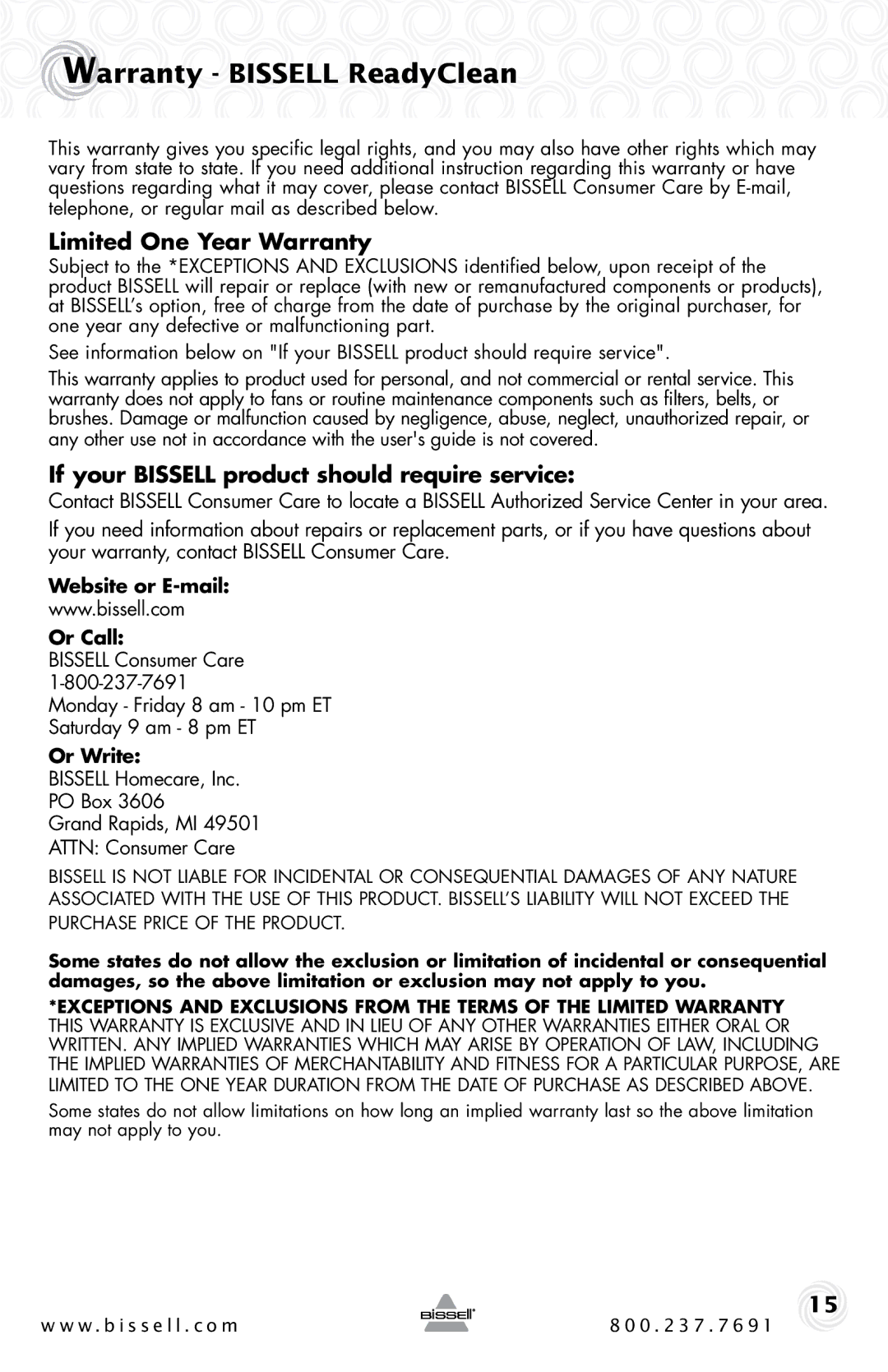 Bissell 16W5 Warranty Bissell ReadyClean, Limited One Year Warranty, If your Bissell product should require service 