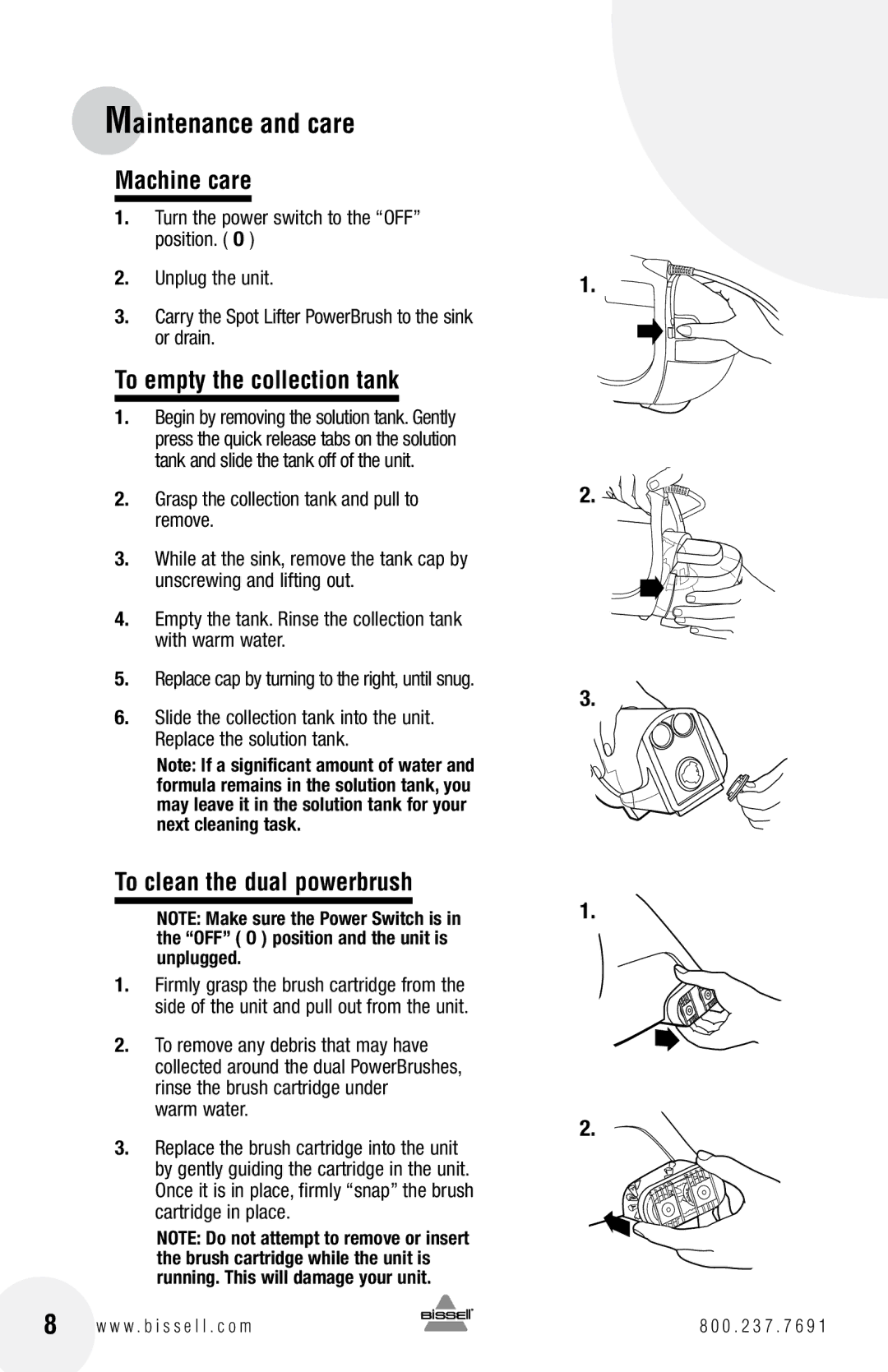 Bissell 1716 warranty Maintenance and care, Machine care, To empty the collection tank, To clean the dual powerbrush 