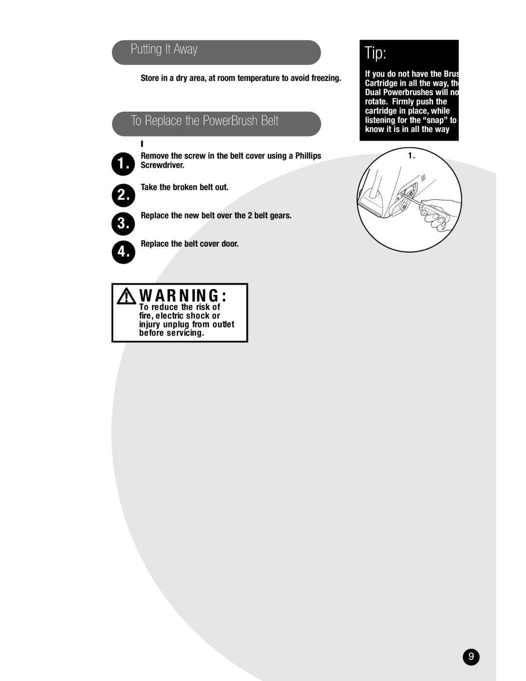 Bissell 1716 Putting It Away, To Replace the PowerBrush Belt, Store in a dry area, at room temperature to avoid freezing 