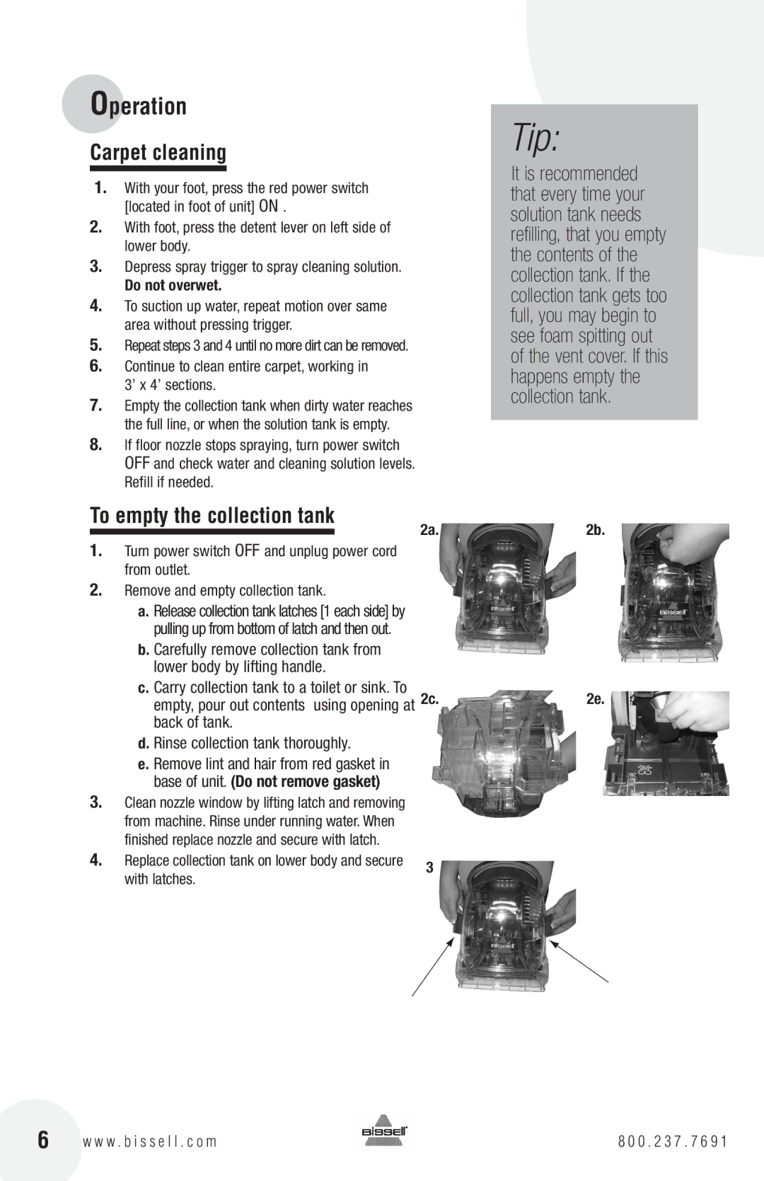 Bissell 1770 warranty Carpet cleaning, To empty the collection tank, Do not overwet, With latches 