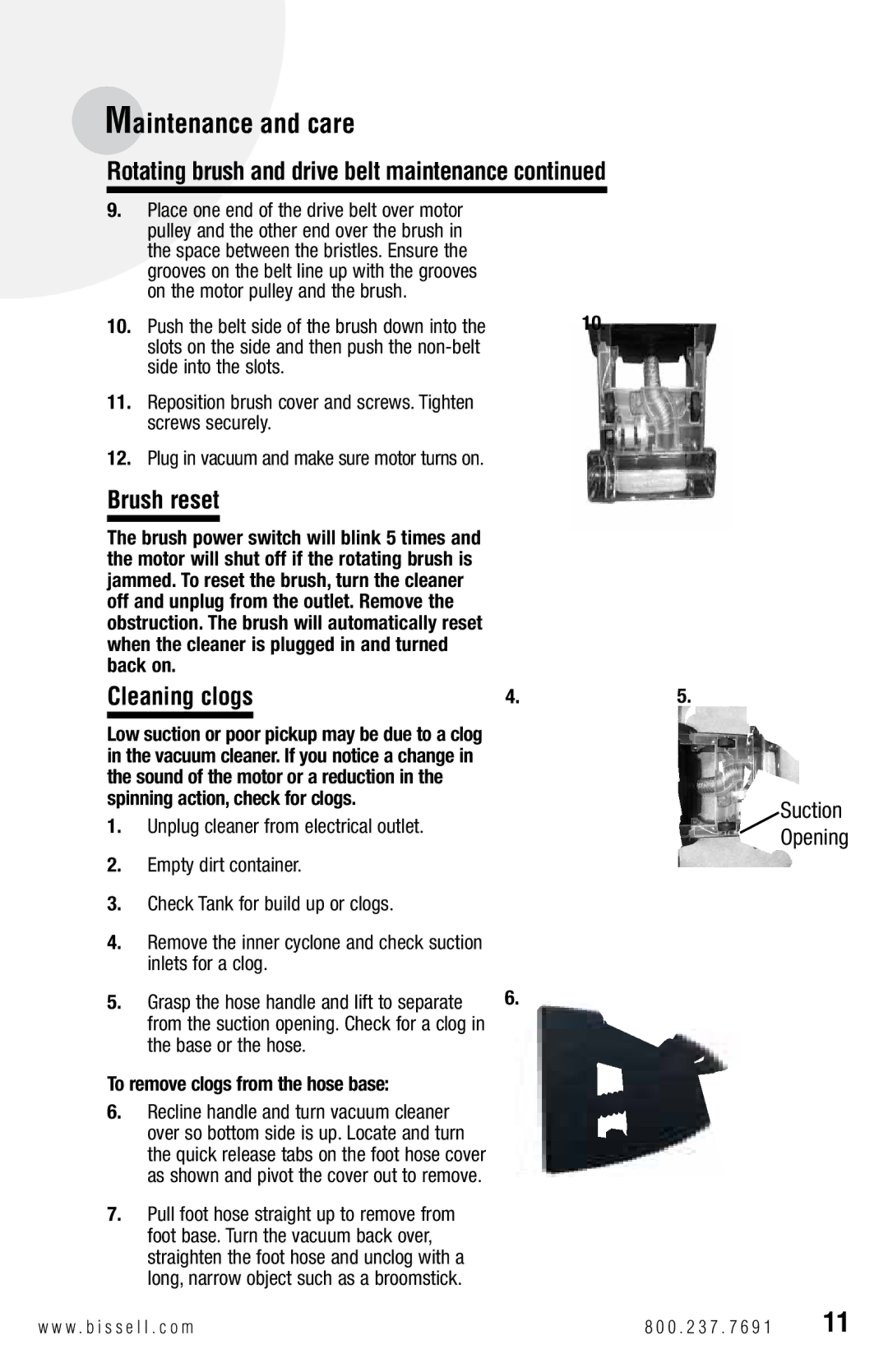 Bissell 17G5 Rotating brush and drive belt maintenance, Brush reset, Cleaning clogs, To remove clogs from the hose base 